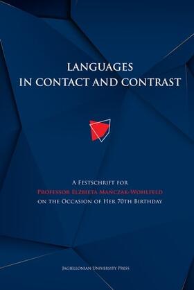 Tereszkiewicz / Szczyrbak | Languages in Contact and Contrast - A Festschrift for Professor Elzbieta Manczak-Wohlfeld on the Occasion of Her 70th Birthday | Buch | 978-83-233-4917-4 | sack.de