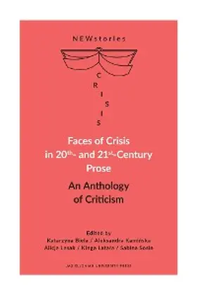 Biela / Kaminska / Lasak |  Faces of Crisis in 20th- and 21st-Century Prose | eBook | Sack Fachmedien
