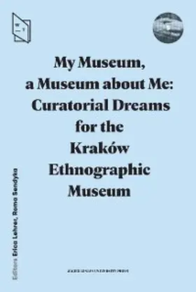 Lehrer / Sendyka |  My Museum, a Museum about Me | eBook | Sack Fachmedien