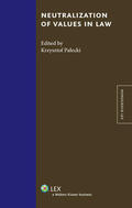 Palecki |  Neutralization of values in law | Buch |  Sack Fachmedien