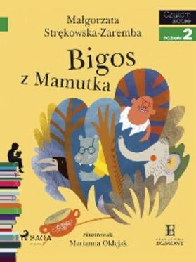 Strekowska-Zaremba |  Bigos z Mamutka | eBook | Sack Fachmedien