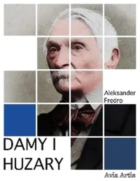 Fredro |  Damy i Huzary | eBook | Sack Fachmedien