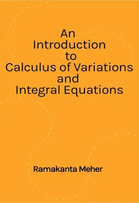 Meher |  An Introduction to Calculus of variations and Integral Equations | eBook | Sack Fachmedien