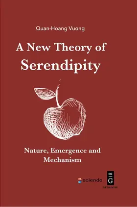 Vuong | A New Theory of Serendipity: Nature, Emergence and Mechanism | Buch | 978-83-66675-85-8 | sack.de