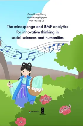 Vuong / La / Nguyen |  The mindsponge and BMF analytics for innovative thinking in social sciences and humanities | Buch |  Sack Fachmedien