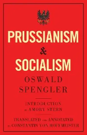 Spengler |  Prussianism and Socialism | eBook | Sack Fachmedien