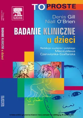 Gill |  Badanie kliniczne u dzieci. Seria To Proste | eBook | Sack Fachmedien