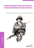 Villanueva O’Driscoll / Derluyn / Loots |  Children disengaged from armed groups in Colombia | Buch |  Sack Fachmedien
