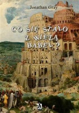 Gray | Co sie stalo z wieza Babel ? | E-Book | sack.de