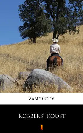 Grey |  Robbers' Roost | eBook | Sack Fachmedien