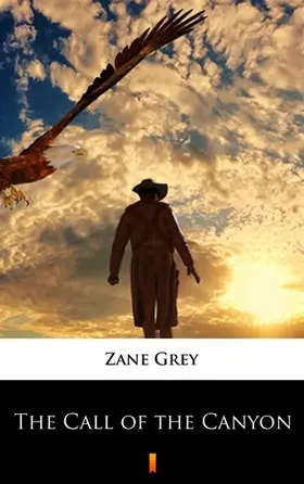 Grey |  The Call of the Canyon | eBook | Sack Fachmedien