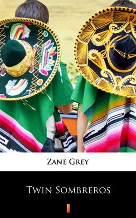 Grey |  Twin Sombreros | eBook | Sack Fachmedien