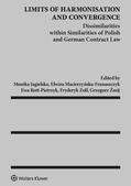 Jagielska / Rott-Pietrzyk / Zmij |  Limits of harmonisation and convergence | Buch |  Sack Fachmedien