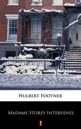 Footner |  Madame Storey Intervenes | eBook | Sack Fachmedien