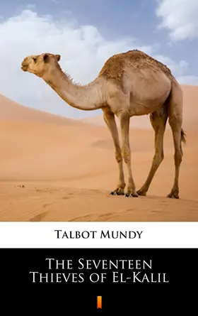 Mundy |  The Seventeen Thieves of El-Kalil | eBook | Sack Fachmedien