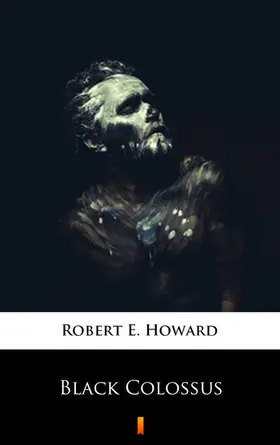 Howard |  Black Colossus | eBook | Sack Fachmedien