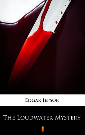 Jepson |  The Loudwater Mystery | eBook | Sack Fachmedien