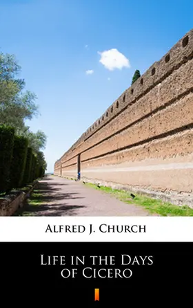 Church |  Life in the Days of Cicero | eBook | Sack Fachmedien