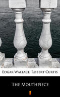 Wallace / Edgar / Curtis |  The Mouthpiece | eBook | Sack Fachmedien