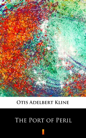 Kline |  The Port of Peril | eBook | Sack Fachmedien