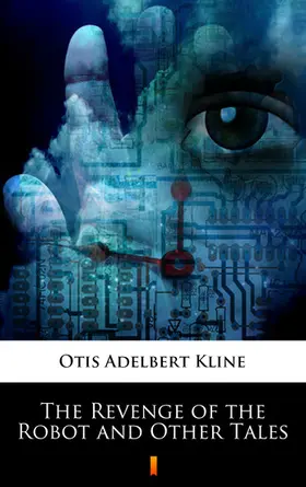 Kline |  The Revenge of the Robot and Other Tales | eBook | Sack Fachmedien