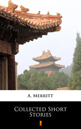 Merritt |  Collected Short Stories | eBook | Sack Fachmedien
