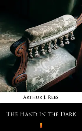 Rees |  The Hand in the Dark | eBook | Sack Fachmedien