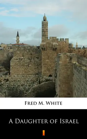White |  A Daughter of Israel | eBook | Sack Fachmedien