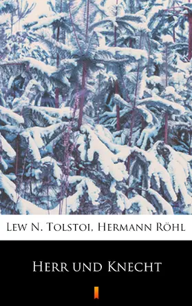 Röhl / Tolstoi |  Herr und Knecht | eBook | Sack Fachmedien