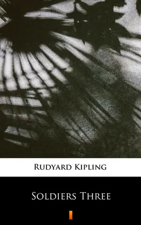 Kipling |  Soldiers Three | eBook | Sack Fachmedien