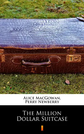 MacGowan / Newberry |  The Million Dollar Suitcase | eBook | Sack Fachmedien