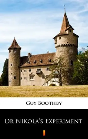 Boothby |  Dr Nikola's Experiment | eBook | Sack Fachmedien