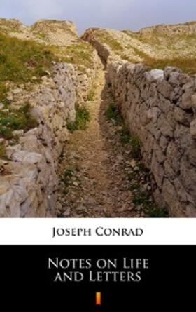 Conrad |  Notes on Life and Letters | eBook | Sack Fachmedien