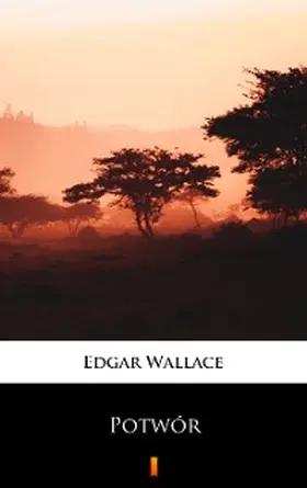 Wallace |  Potwór | eBook | Sack Fachmedien