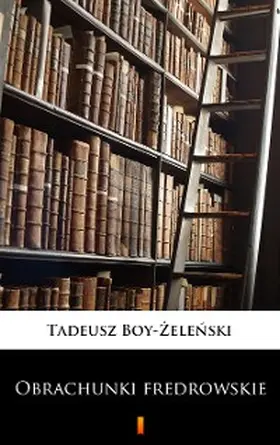 Boy-Zelenski |  Obrachunki fredrowskie | eBook | Sack Fachmedien
