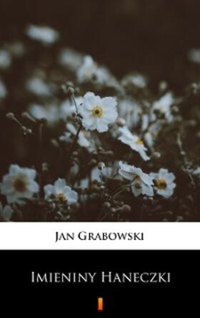 Grabowski |  Imieniny Haneczki | eBook | Sack Fachmedien