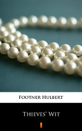 Footner |  Thieves' Wit | eBook | Sack Fachmedien