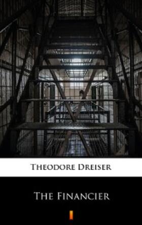 Dreiser |  The Financier | eBook | Sack Fachmedien