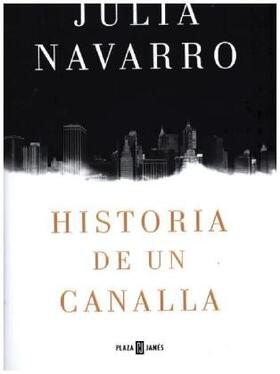 Navarro |  Historia de un canalla | Buch |  Sack Fachmedien