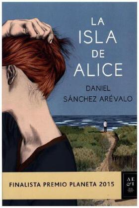 Sánchez Arévalo |  La isla de Alice | Buch |  Sack Fachmedien