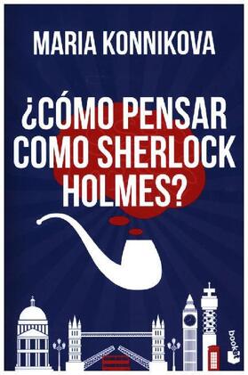 Konnikova |  ¿Cómo pensar como Sherlock Holmes? | Buch |  Sack Fachmedien