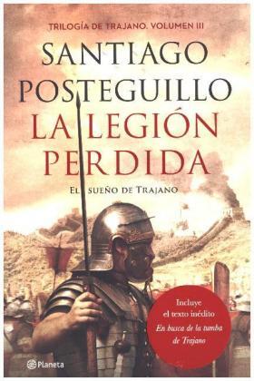 Posteguillo |  Trajano 3. La legión perdida : el sueño de Trajano | Buch |  Sack Fachmedien