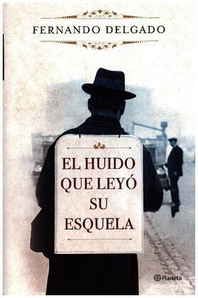 Delgado |  El huido que leyó su esquela | Buch |  Sack Fachmedien
