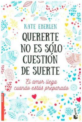 Eberlen |  Quererte no es sólo cuestión de suerte | Buch |  Sack Fachmedien