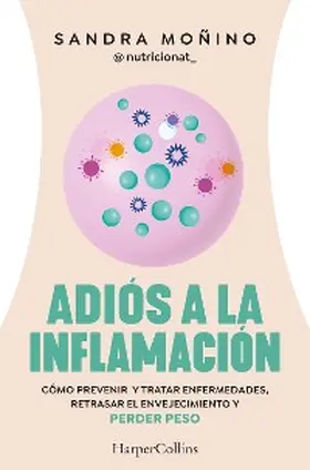 Moñino |  Adiós a la inflamación | eBook | Sack Fachmedien