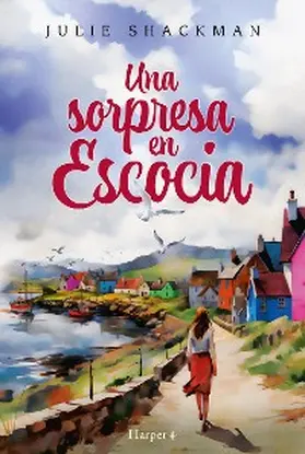 Shackman |  Una sorpresa en Escocia | eBook | Sack Fachmedien