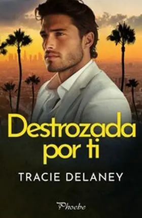 Delaney |  Destrozada por ti | eBook | Sack Fachmedien