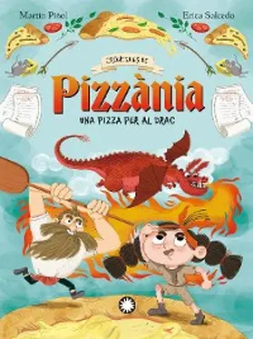 Piñol / Salcedo |  Una pizza para el dragón (Crónicas de Pizzania #1) | eBook | Sack Fachmedien