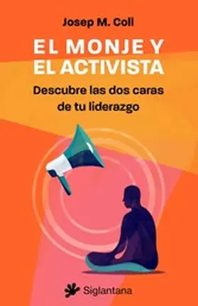 Coll |  El monje y el activista | eBook | Sack Fachmedien