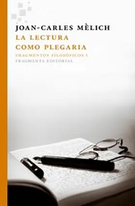 Mèlich |  La lectura como plegaria | eBook | Sack Fachmedien